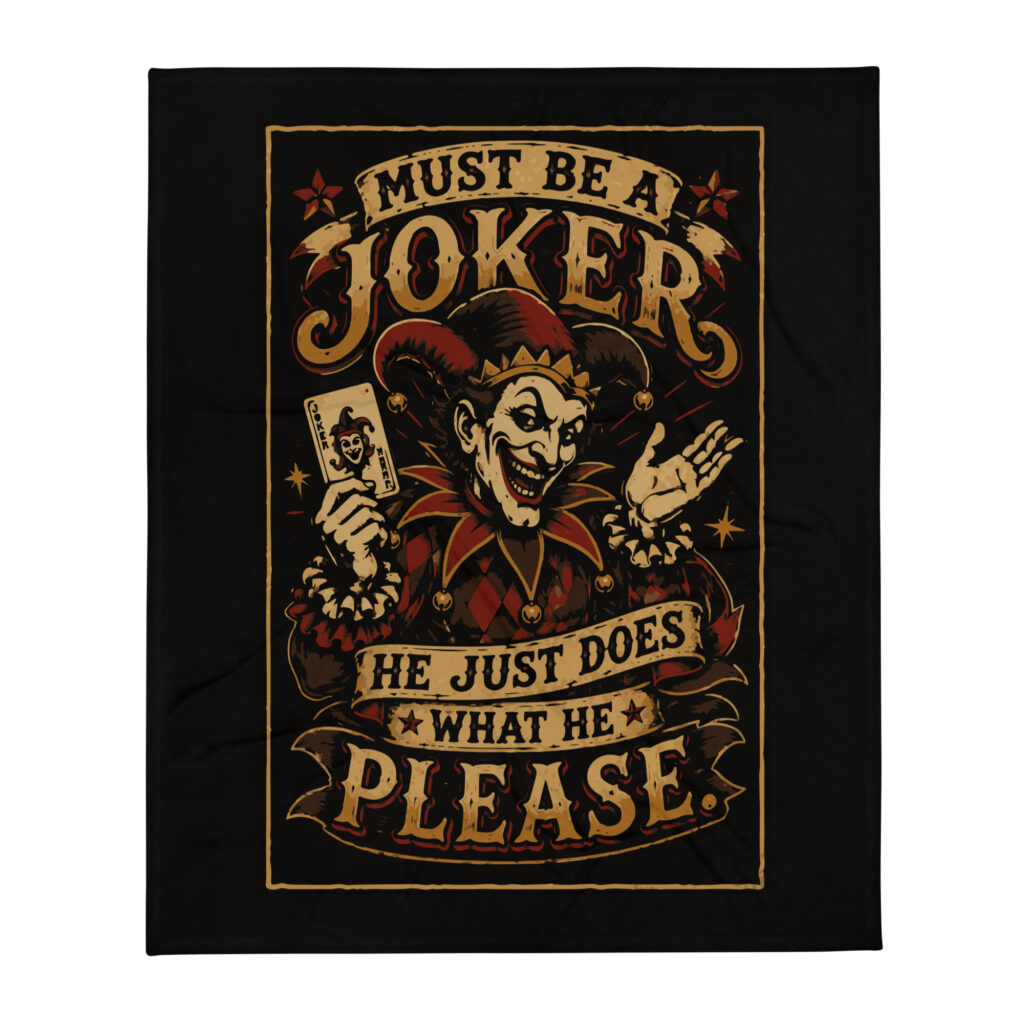 Must be a joker,Throw Blanket